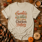 Sweater Weather & Chicken Feathers T-Shirt in Sand