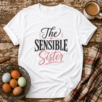 The Sensible Sister T-Shirt in White on Shady Hen Mercantile Evergreen mockup