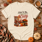 This Is My Kind of Cozy T-Shirt in Natural