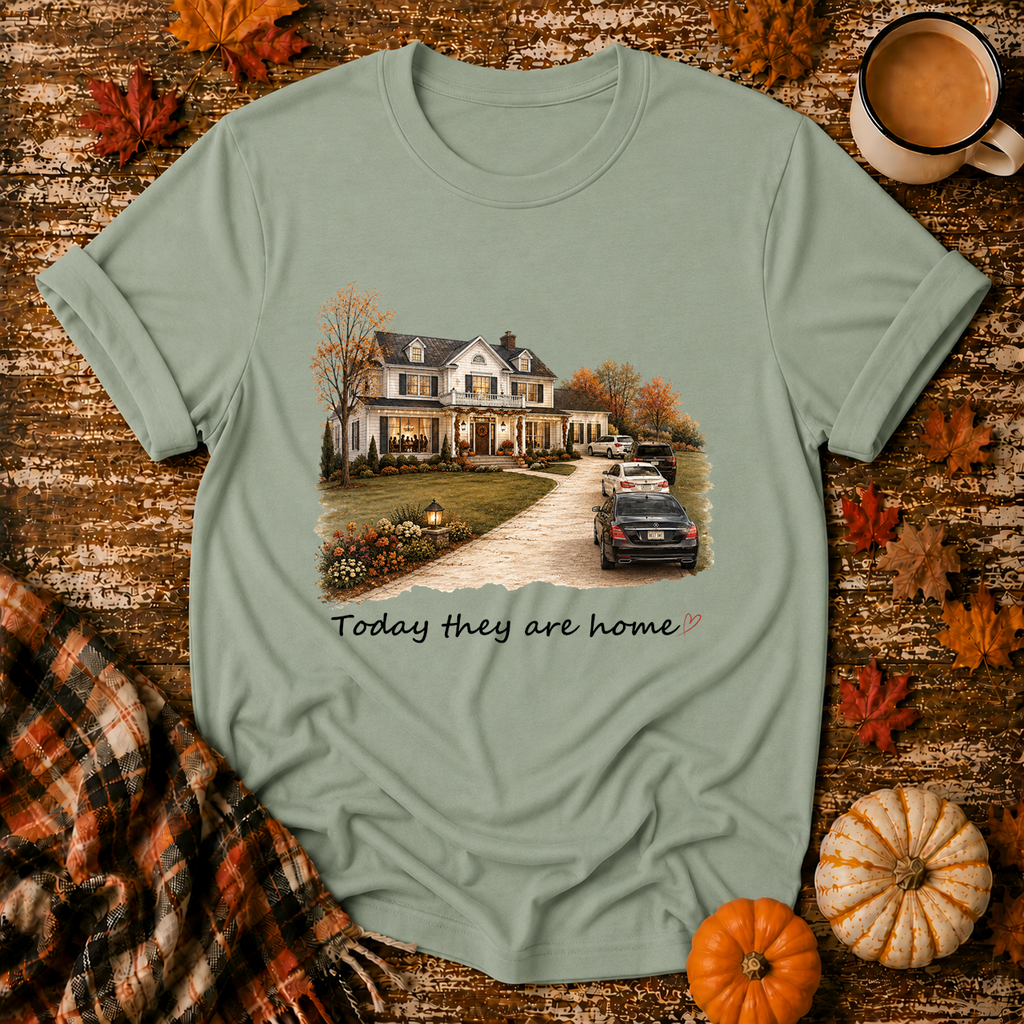 Today They Are Home T-Shirt in Sage