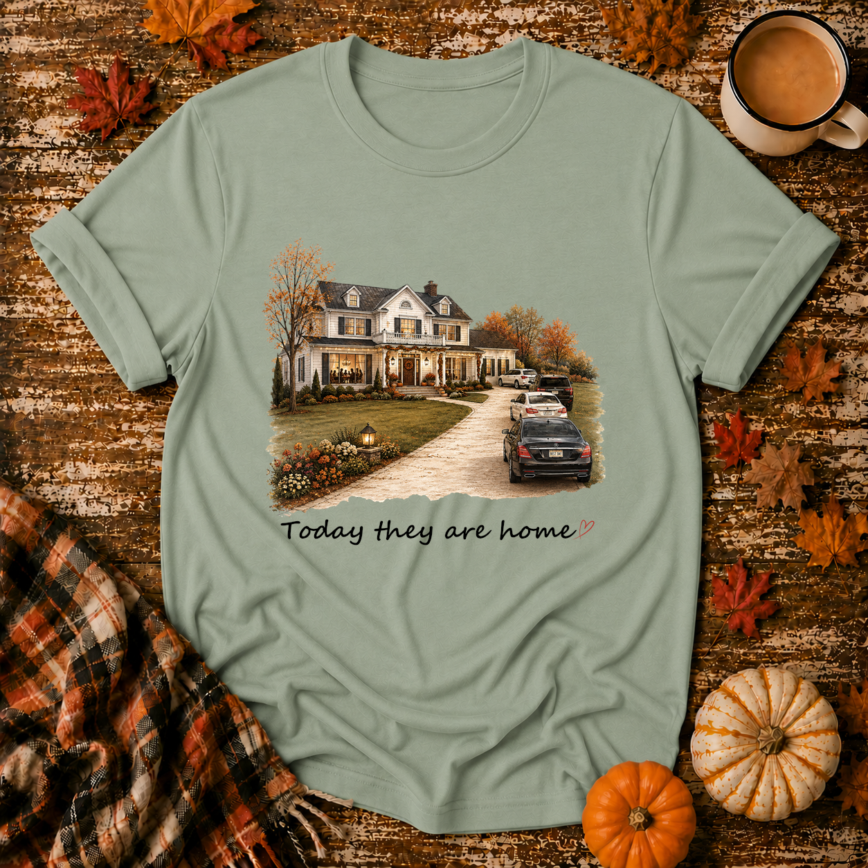 Today They Are Home T-Shirt in Sage